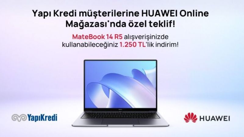 Yapı Kredi Bankası Duyurdu: Huawei Mağazalarında Geçerli Bin 250 TL'lik İndirim Kuponu Tanımlanacak! 3