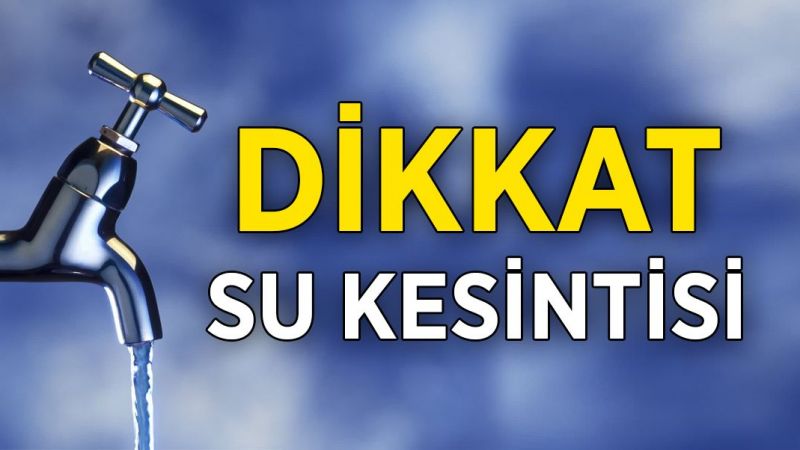 29 Ağustos 2022 Gaziantep Su Kesintileri Mahallelere Göre Liste! Gaziantep Su Kesintisi Nerelerde Olacak? 3
