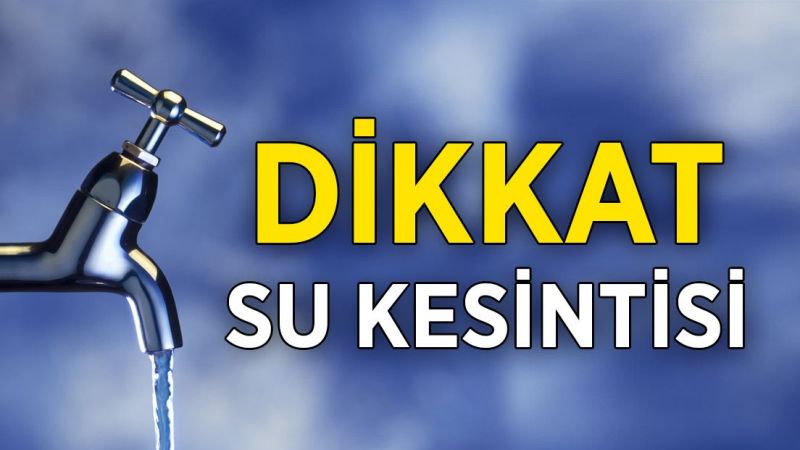 3 Ekim 2022 Gaziantep Su Kesintileri Mahallelere Göre Liste! Gaziantep Su Kesintisi Nerelerde Olacak? 1