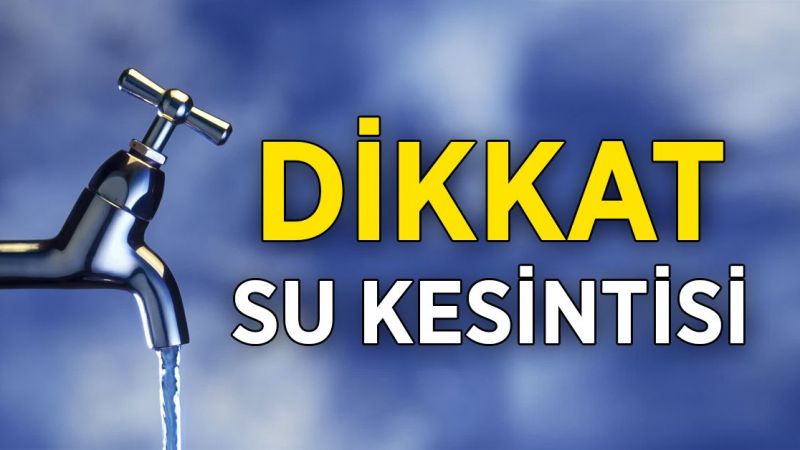 18 Ekim 2022 Gaziantep Su Kesintileri Mahallelere Göre Liste! Gaziantep Su Kesintisi Nerelerde Olacak? 1