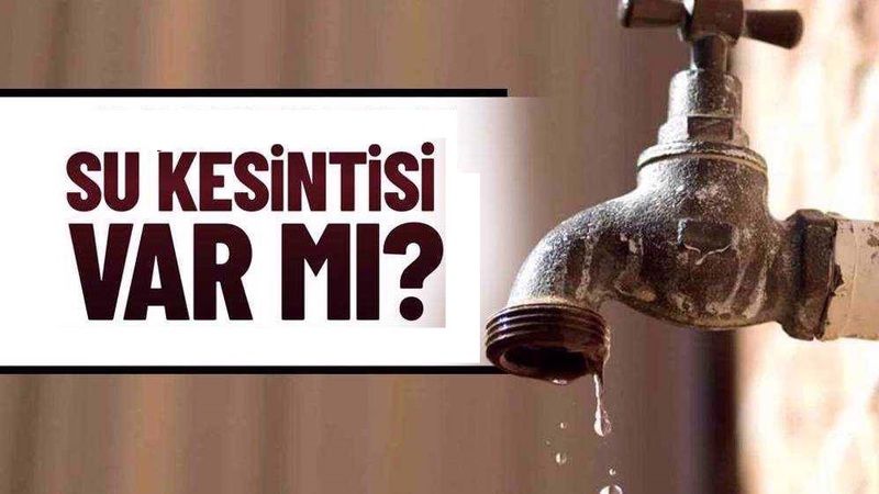 31 Ekim 2022 Gaziantep Su Kesintileri Mahallelere Göre Liste! Gaziantep Su Kesintisi Nerelerde Olacak? 1