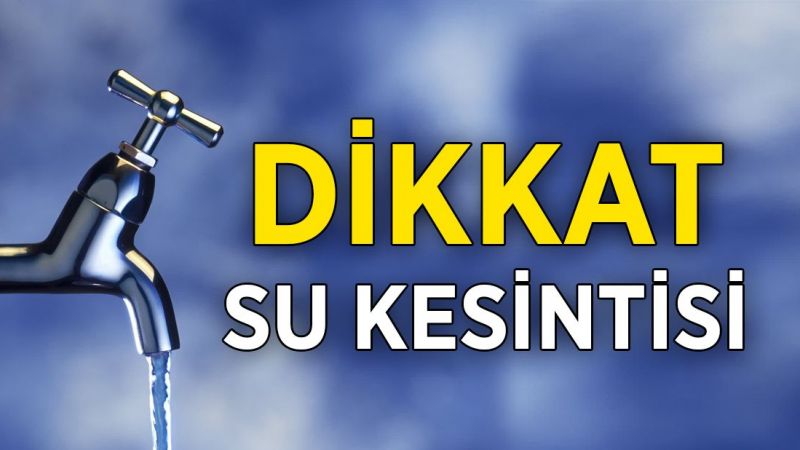26 Kasım 2022 Gaziantep Su Kesintileri Mahallelere Göre Liste! Gaziantep Su Kesintisi Nerelerde Olacak? 1