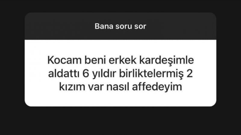 Bir Garip Olay Daha! Eşi, Erkek Kardeşi İle Aldattı! Sosyal Medya Kullanıcısı Esra Ezmeci'den Yardım İstedi: “Nasıl Affedeyim?” 3