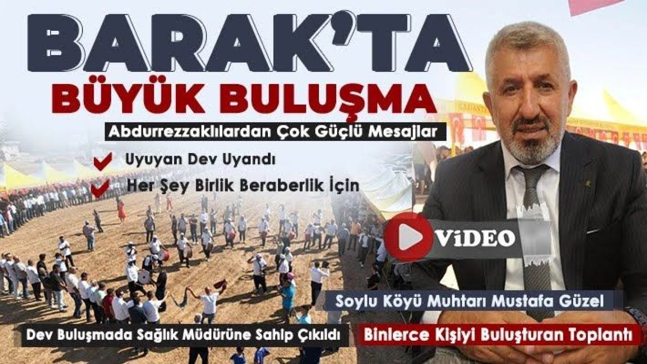 Gaziantep'te Aşiret Buluşması! Abdurzaaklılar aşireti bir araya geldi... Abdurezzaklılara aşiretine bağlı kollar Hangileri?