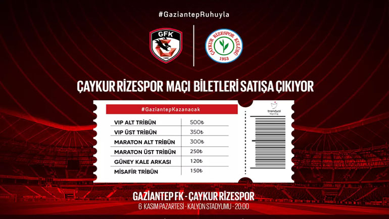 Gaziantep FK'nın Süper Lig'in 11. haftasında konuk edeceği Çaykur Rizespor maçı biletleri satışa çıktı