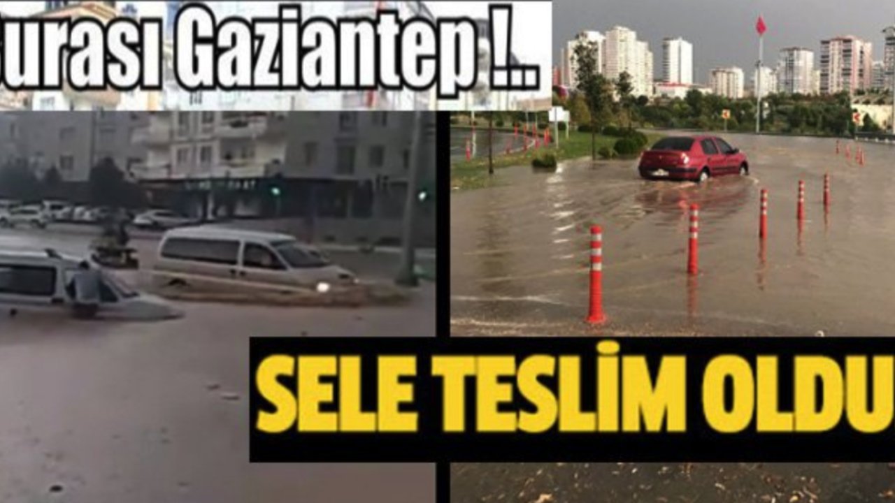 Gaziantep Sağanak Yağışın Etkisi Altında! Deprem YIKAMADI AMA SAĞANAK YAĞMURLAR...