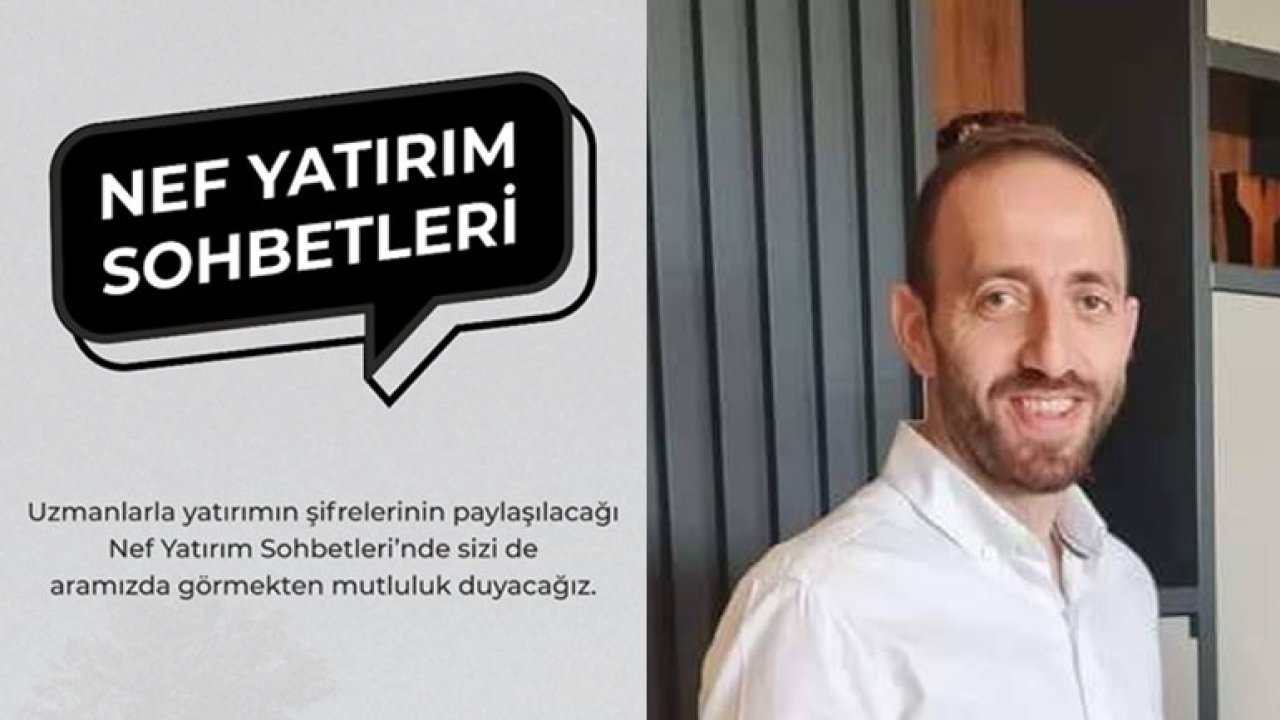 NEF Yatırım sohbetlerini ne zaman yapıyor?