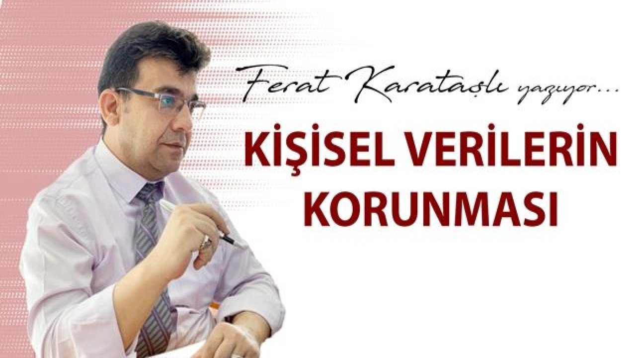 KİŞİSEL VERİLERİN KORUNMASI