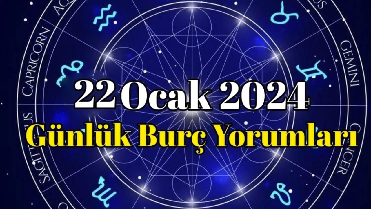 22 Ocak Pazartesi Hayatınızın Rengi: Günlük Burç Yorumları