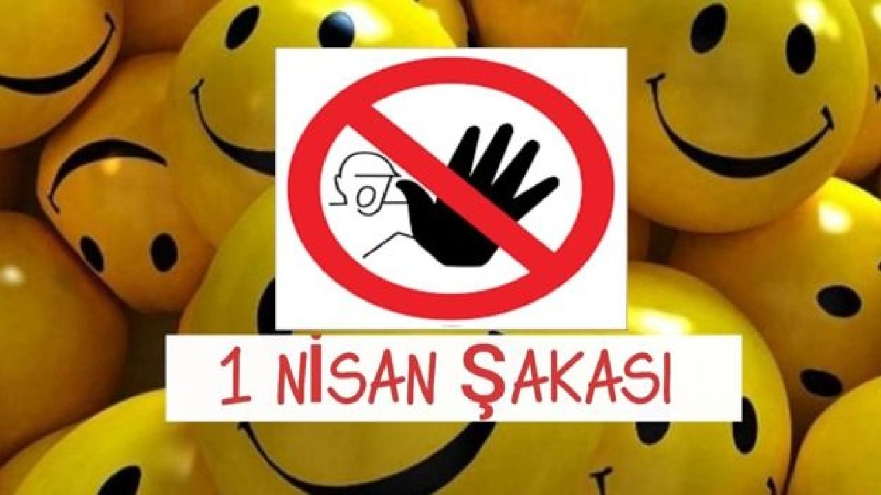 1 Nisan şakası yapmayın! Para ve hapis cezası var