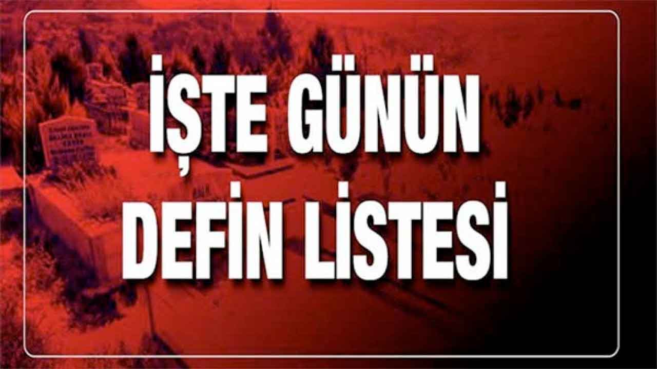 Gaziantep'te Üzen Vefatlar!  Gaziantep'te Günün Defin Listesi... Bugün Gaziantep'te Kimler Vefat Etti?