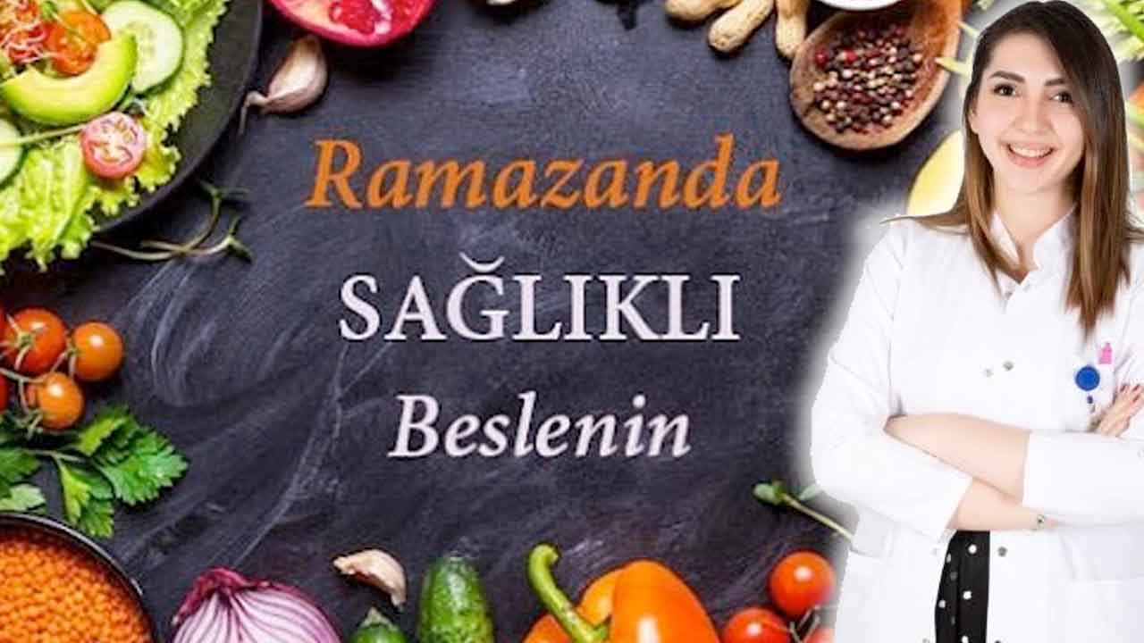 Ramazan’da sağlıklı beslenme önerileri