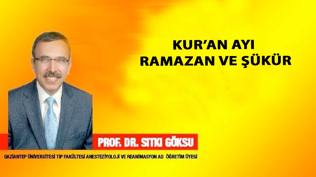 Kur’an Ayı Ramazan ve Şükür,: Şehr-i Antep