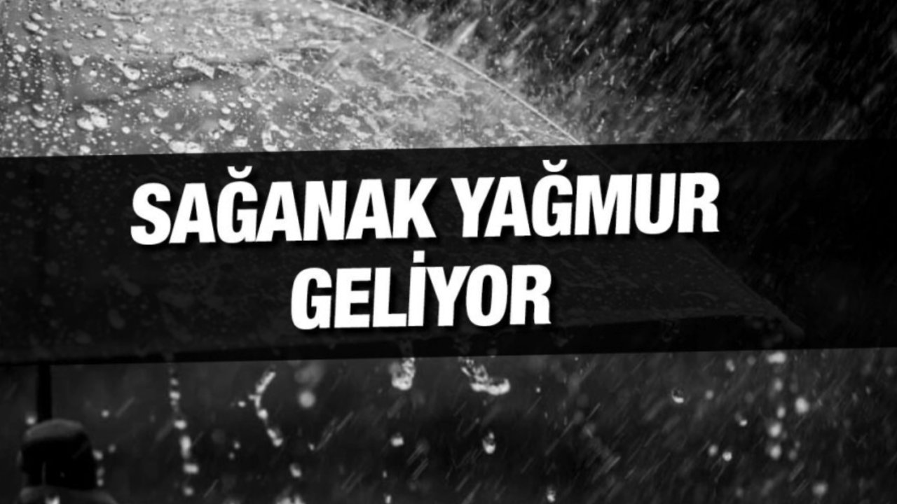 AFAD ve MGM'den UYARI yapıldı! Kahramanmaraş, Adıyaman, Gaziantep, Adana, Hatay Sağanak Yağmur Uyarısı