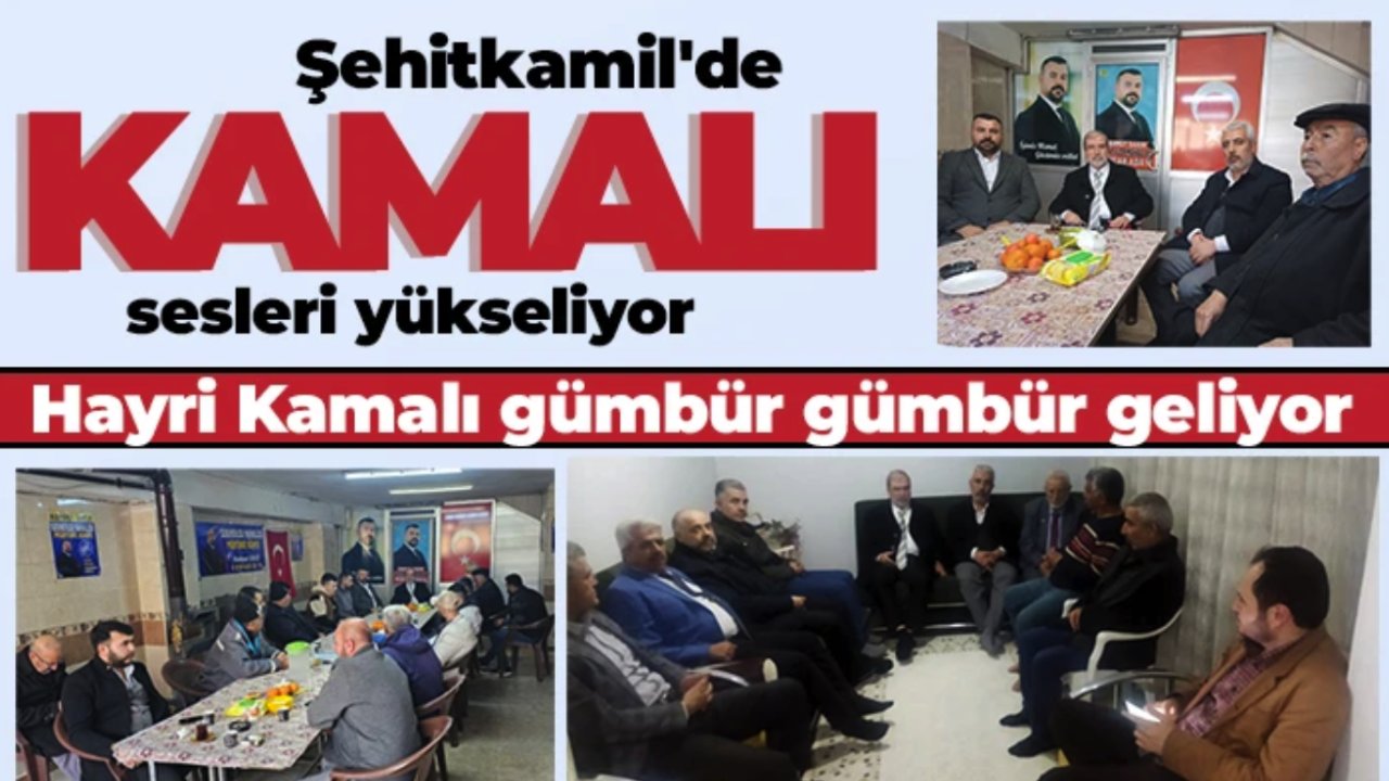 Şehitkamil'de Kamalı sesleri yükseliyor
