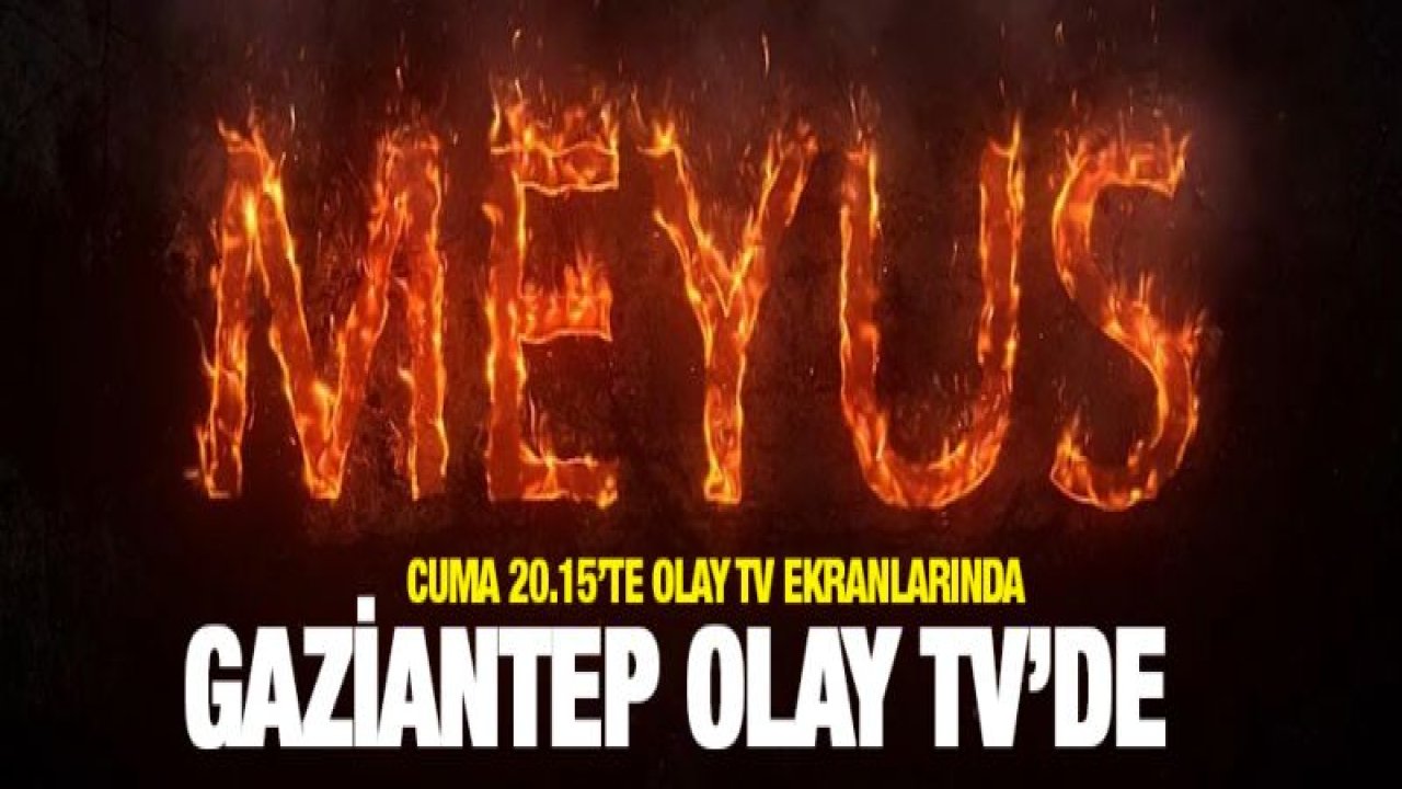 MEYUS OLAY TV ekranlarında! Sakın kaçırmayın