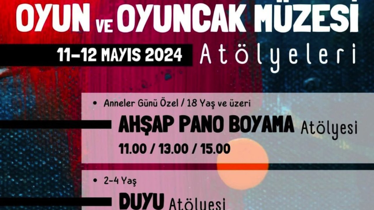 Gaziantep'te Oyun ve Oyuncak Müzesi Anneler Günü'ne Özel Etkinliklerle Devam Ediyor