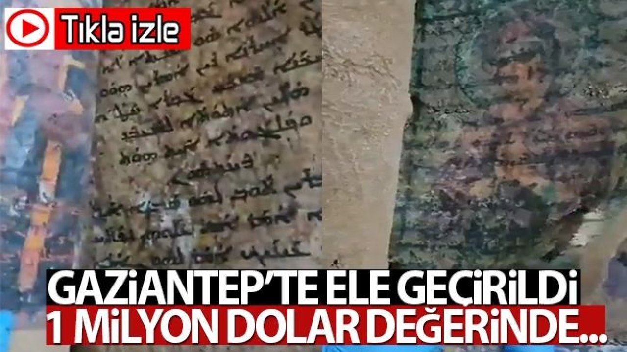 Gaziantep'te Milyon Dolarlık 'İNCİL' Ele Geçirildi
