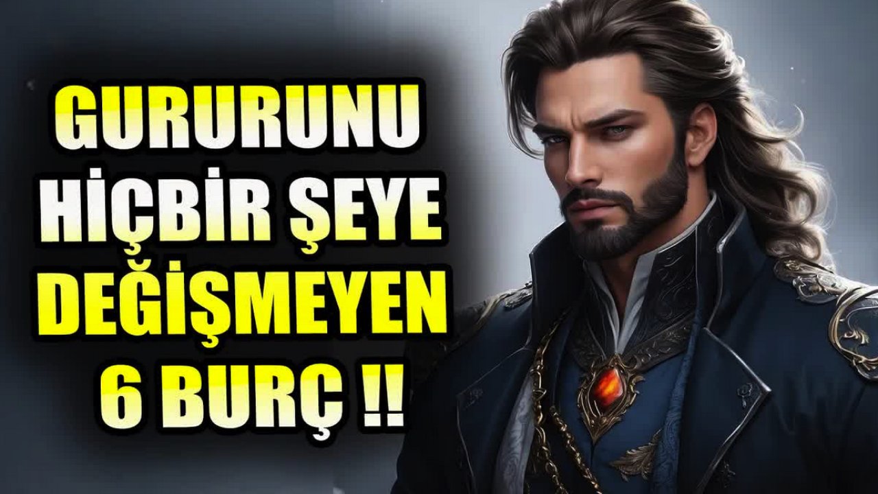 Gururunu Hiçbir Şeye Değişmeyen 6 Burç! En Gururlu Burçlar!
