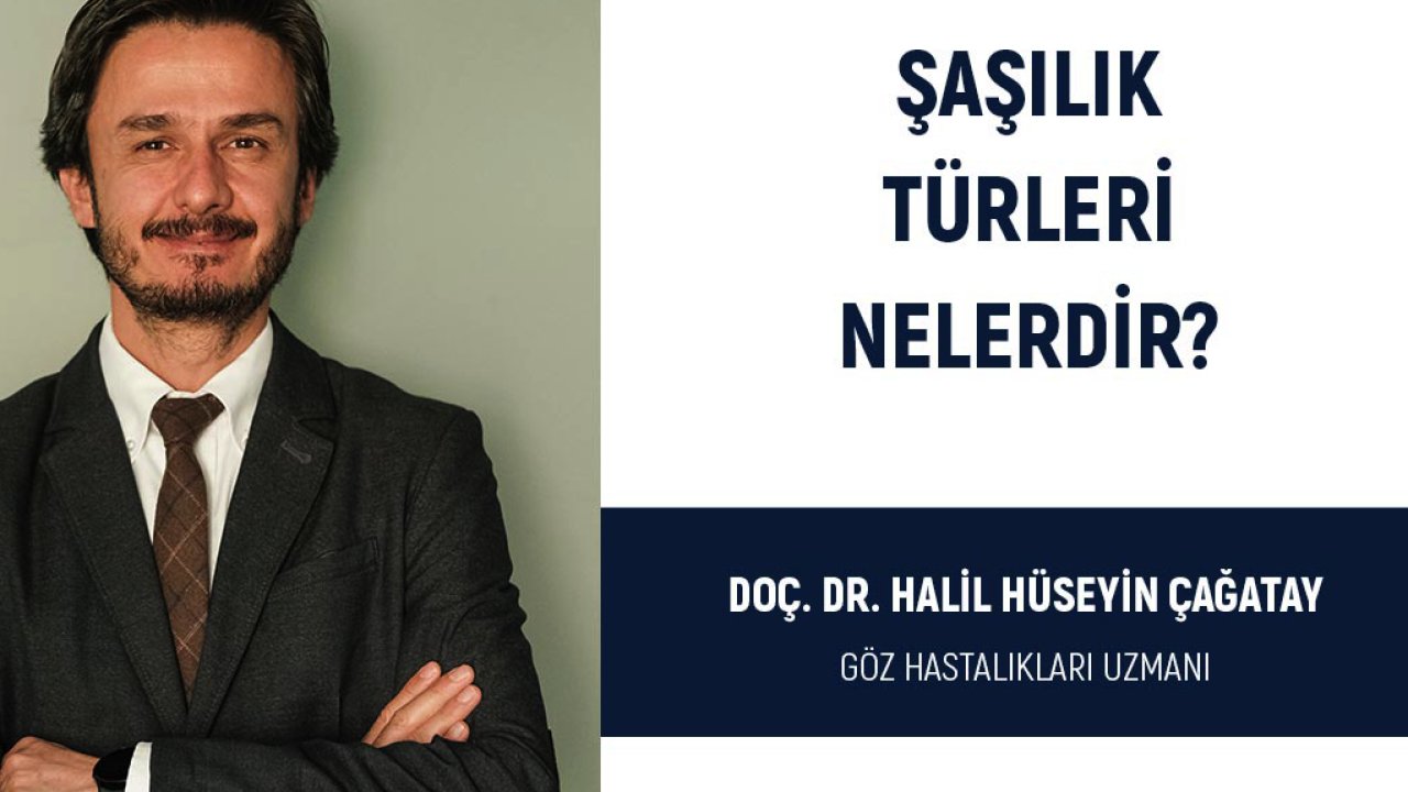 Şaşılık Türleri Nelerdir?