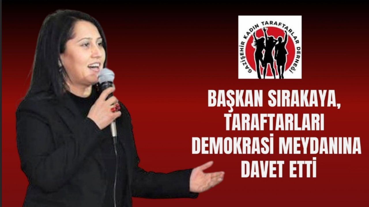 Gaziantep FK'nın Kadın Taraflarına Çağrı: 'Gaziantep’te tüm kadınları bu akşam Demokrasi Meydanına maç izlemeye bekliyoruz'