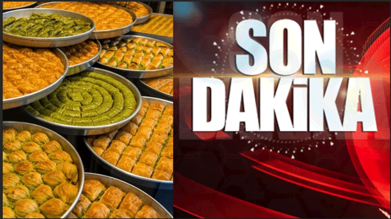 GAZİANTEP ve TÜRKİYE'DE ANTEP BAKLAVASI OPERASYONU! GAZİANTEP'İN ÜNLÜ BAKLAVACILARINA CEZA YAĞMURU!
