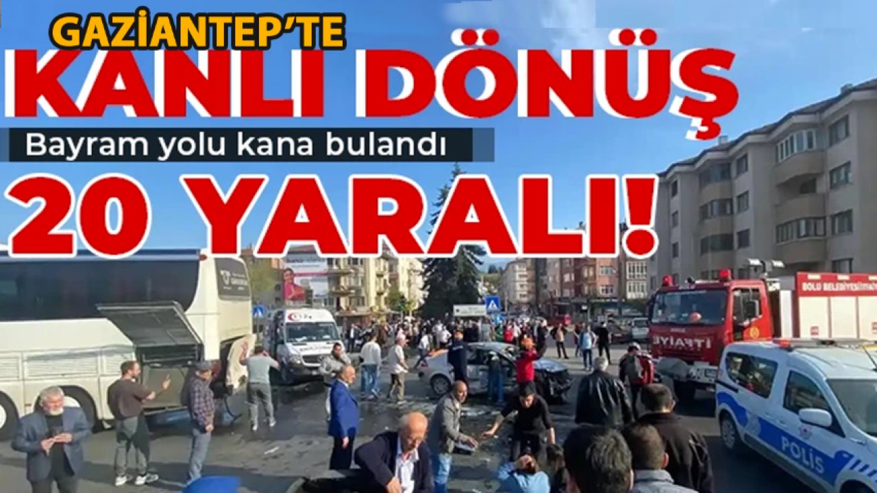 Gaziantep'te Kanlı Gün: 3 Kazada 20 Kişi Yaralandı