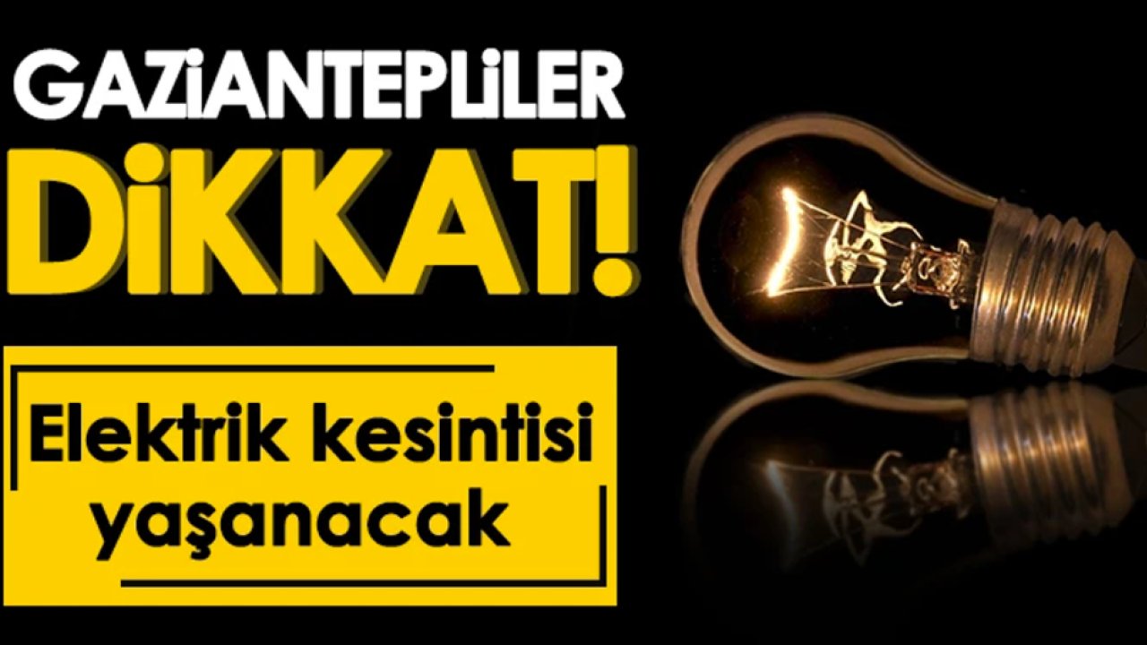 Toroslar EDAŞ  Duyurdu. Gaziantep'te elektrik kesintisi 22 Haziran Cumartesi 2024 Kesinti yapılacak mahallelerin tam listesi