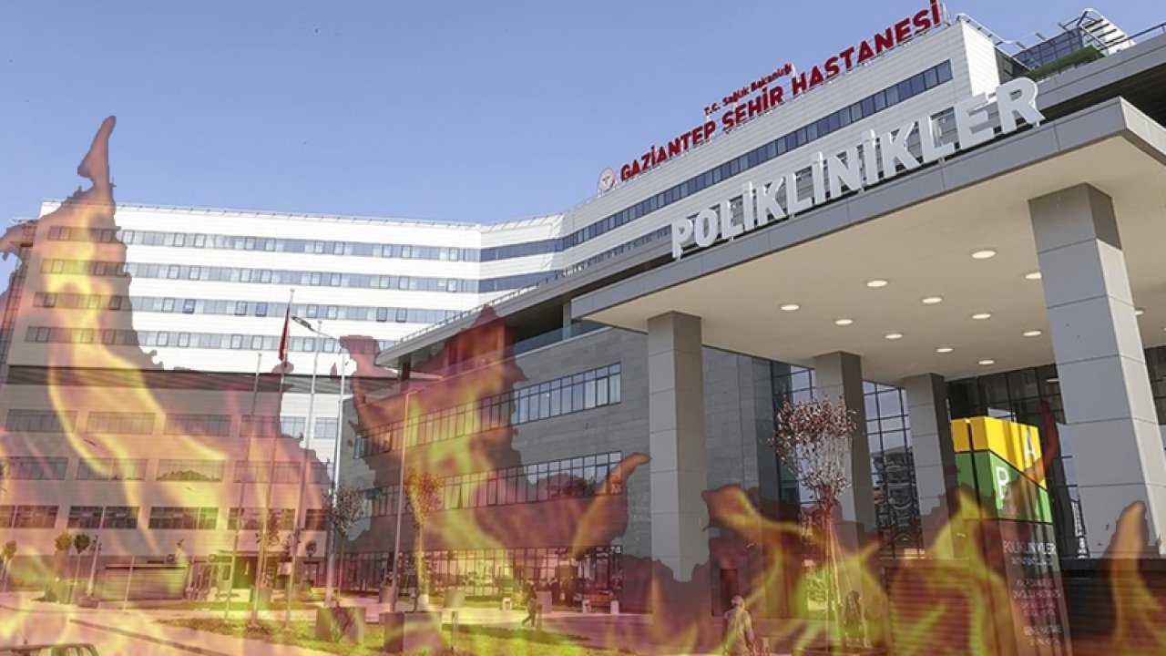 Gaziantep ŞEHİR HASTANESİ YANIYOR!