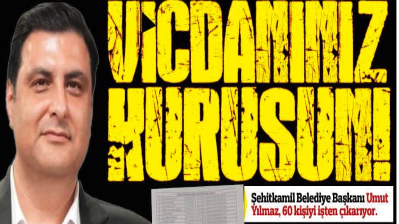 GAZİANTEP'TE UMUT YILMAZ  Vicdansızca işçi çıkartıyor! İŞTE O LİSTE