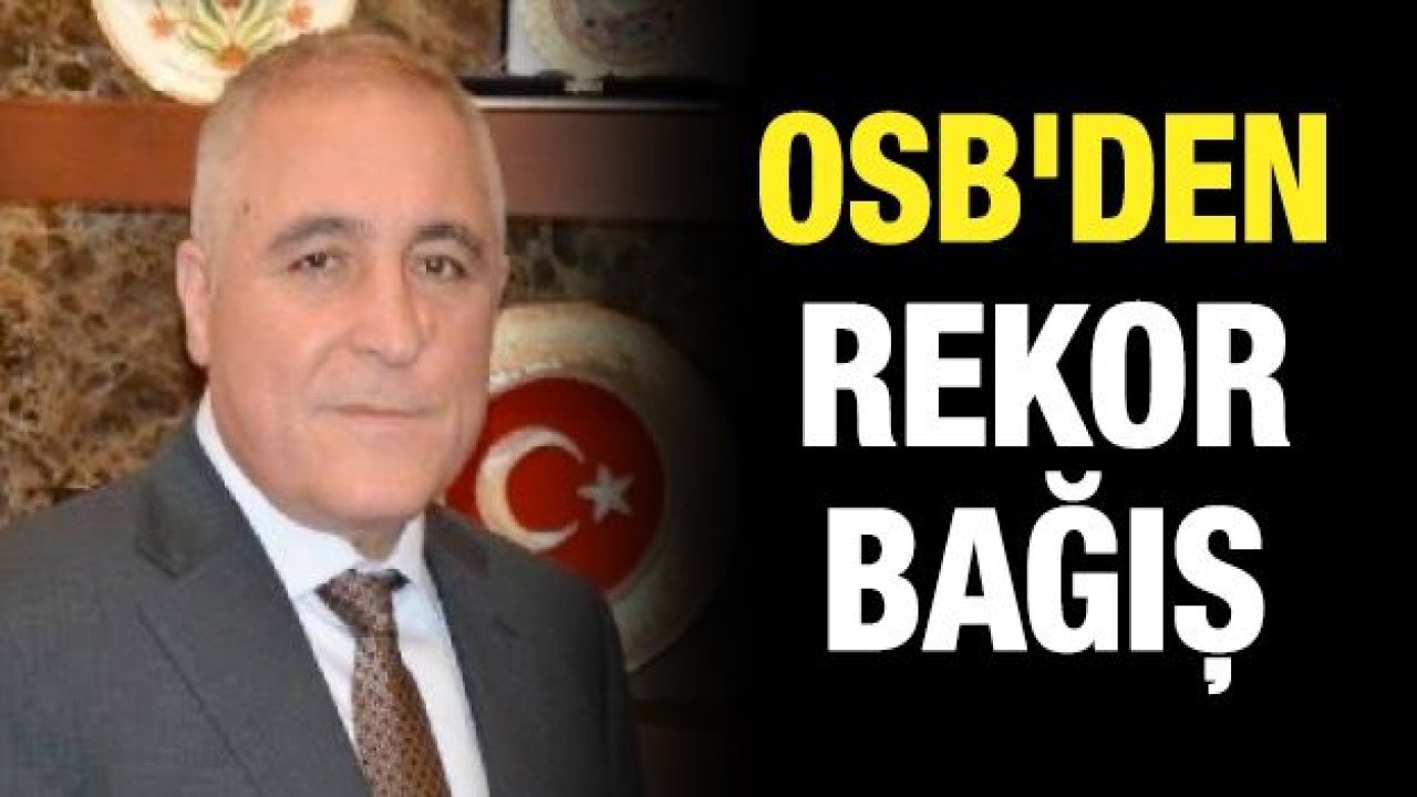 OSB'den rekor bağış