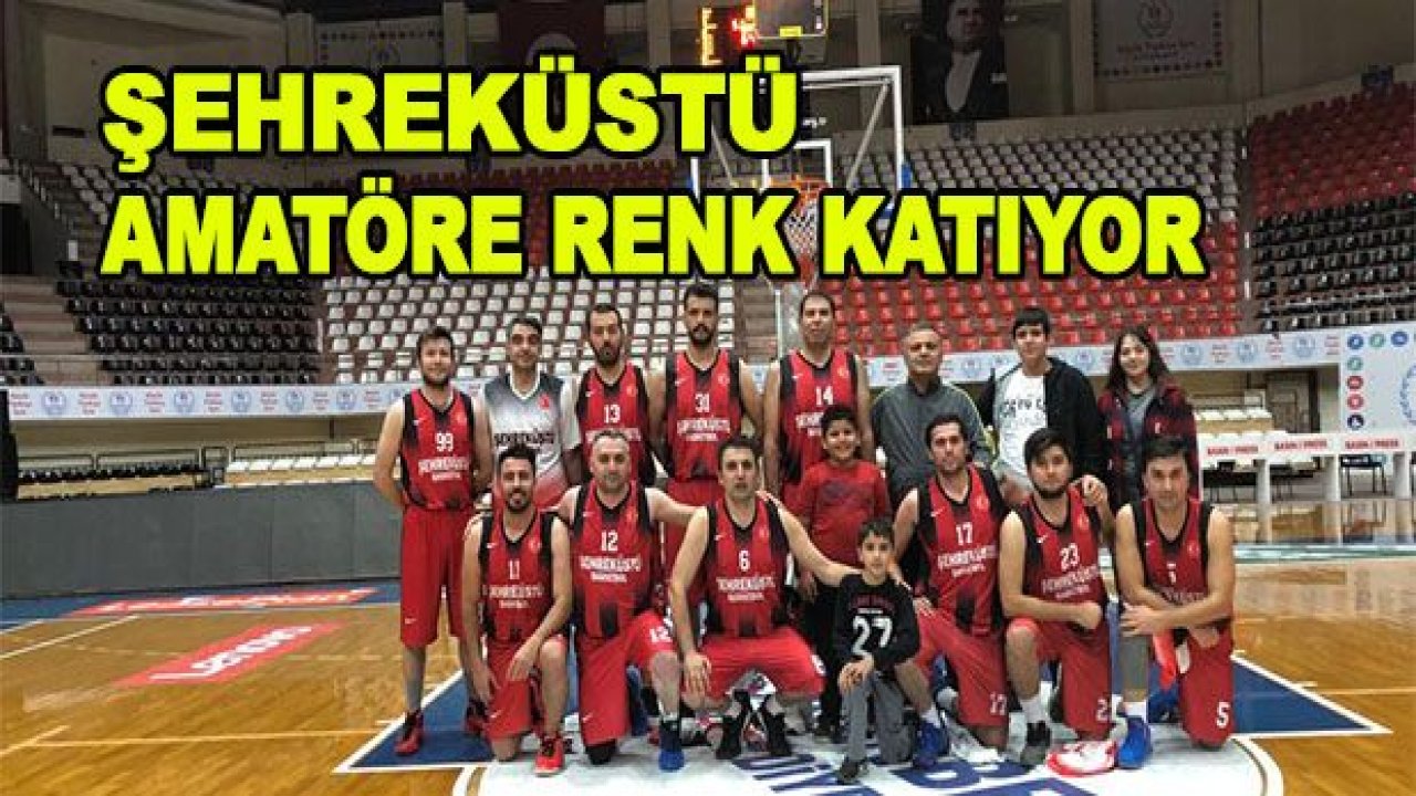 Şehreküstü amatöre renk katıyor