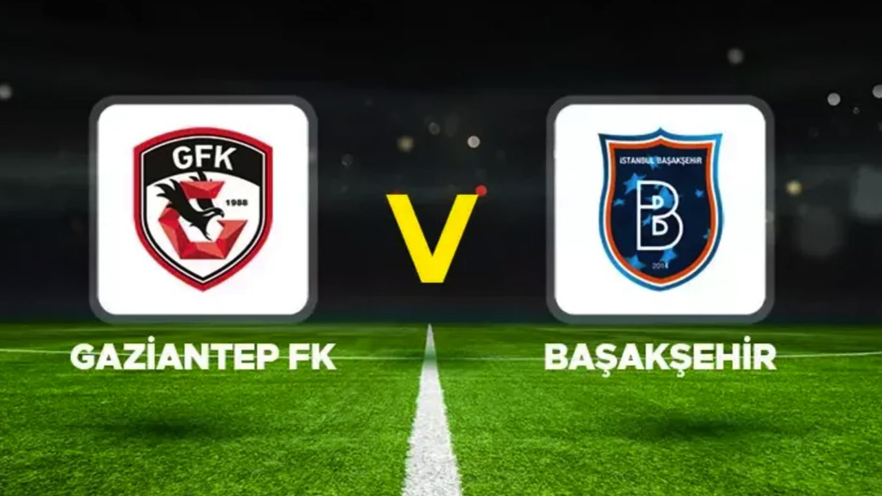 Canlı Maç İzle... Gaziantep FK 3-0  Başakşehir