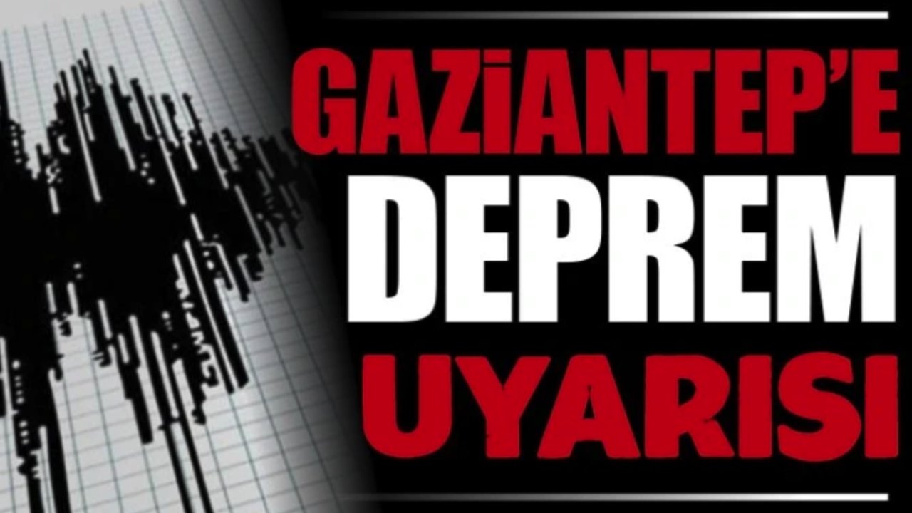 Gaziantep'te Deprem Uyarısı! Kahramanmaraştaki Fay Gaziantep'i Tetikler