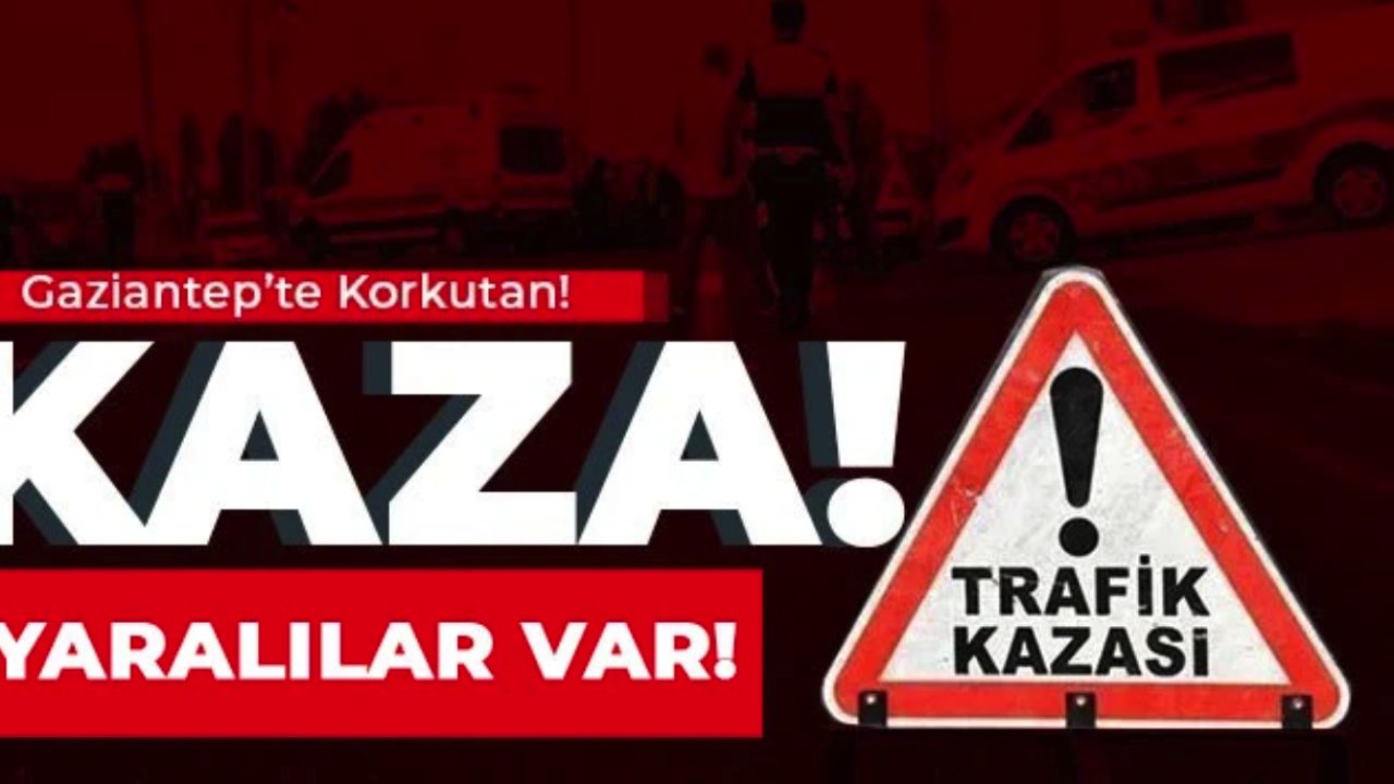 Gaziantep'te Trafik Kazası! Yaralılar Var...