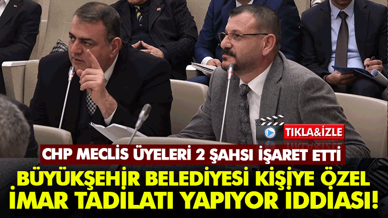 Gaziantep Büyükşehir Belediyesi kişiye özel imar tadilatı yapıyor iddiası!