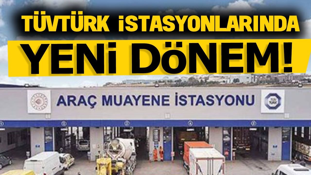 TÜVTÜRK'ten Yeni Dönem: Bazı Araçlar İçin Muayene Zorunluluğu Kalktı!