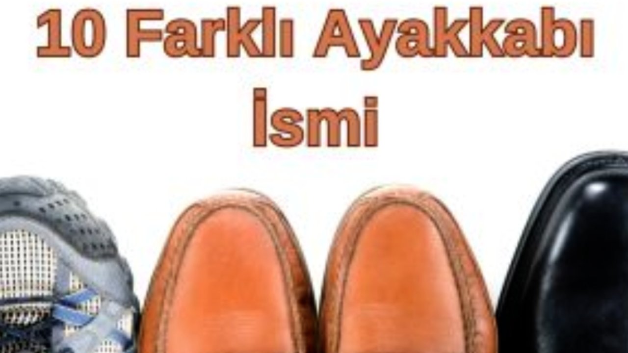 Ayakkabı İsimleri: En Popüler Modeller ve Tarzlar