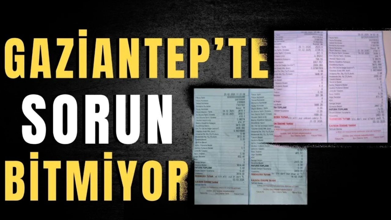 Gaziantep'te doğalgaz faturaları uçtu! Vatandaş Ne Yapacağını Bilmiyor!
