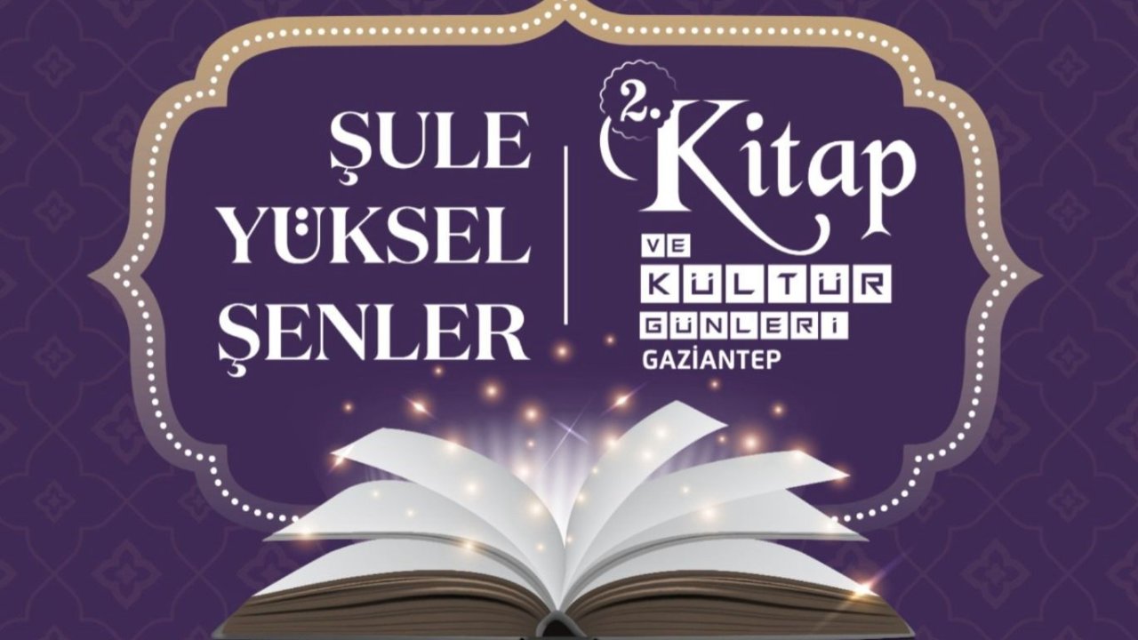 Şule Yüksel şenler 2’nci Kitap ve Kültür Günleri başlıyor