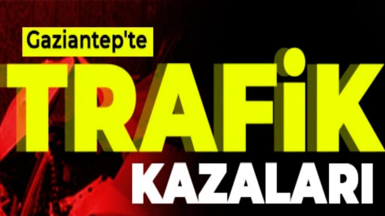 Gaziantep Trafik Kazaları: 7 Yaralı