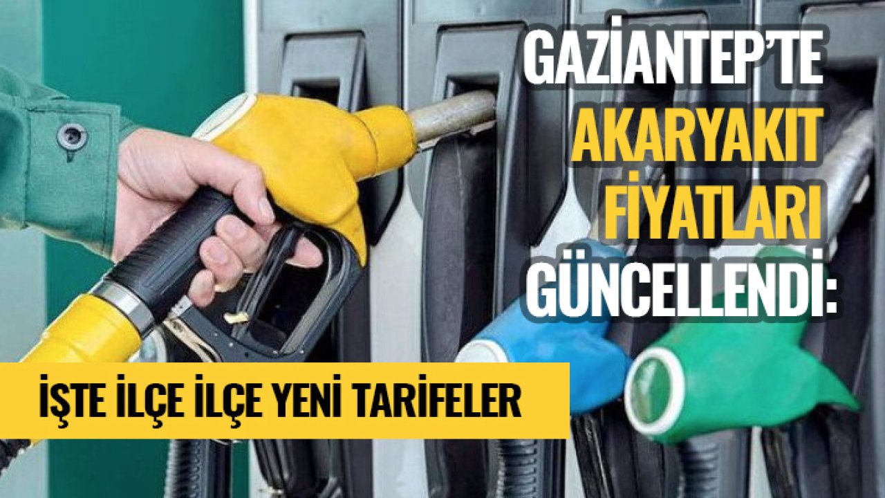 Gaziantep’te 9 Nisan Akaryakıt Fiyatları Güncellendi! Benzin ve Motorin Ne Kadar Oldu?