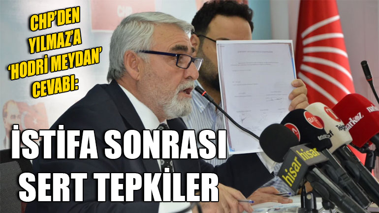 CHP’den Yılmaz’a ‘Hodri Meydan’ Cevabı: İstifa Sonrası Sert Tepkiler