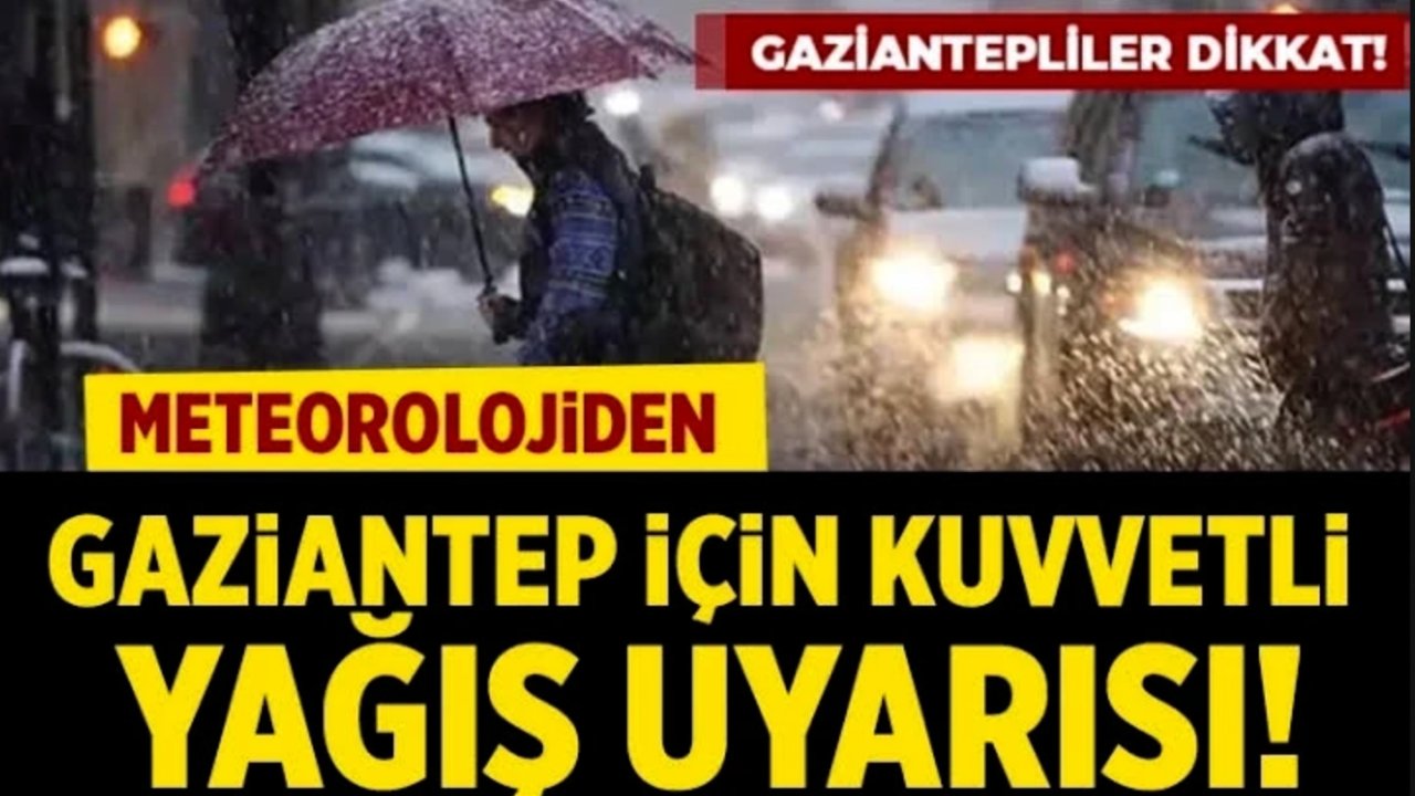 AFAD’dan Gaziantep'e Sarı Kod'lu Uyarı: 'Sağanak Yağmura Dikkat'