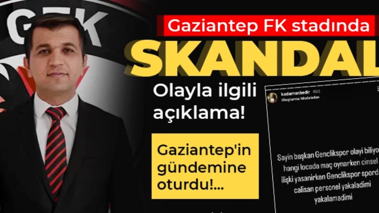 Gaziantep FK stadında skandal olayla ilgili açıklama!