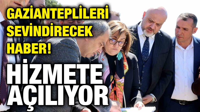 Fatma Şahin'den Müjde Geldi: Hizmete açılıyor