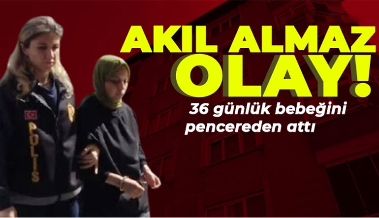 Kan Donduran Olay: 2. Kattan Atılan 36 Günlük Bebek Hayatını Kaybetti, Anne Tutuklandı