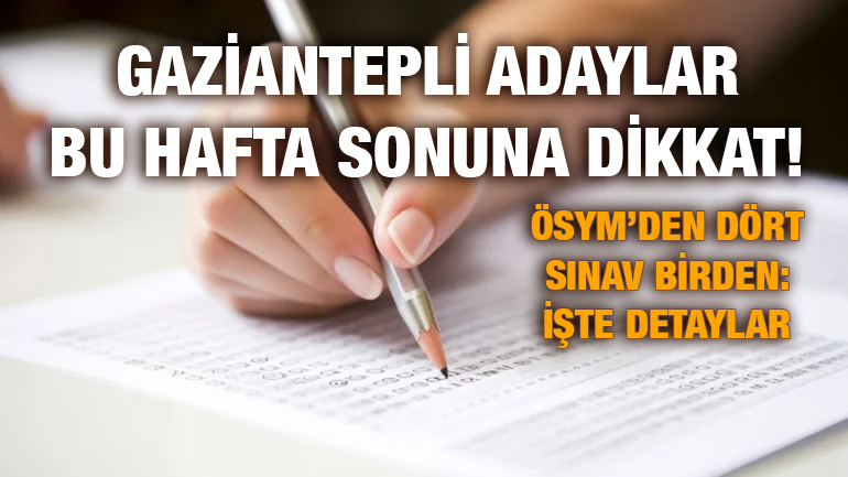Gaziantepli Adaylar Bu Hafta Sonuna Dikkat!