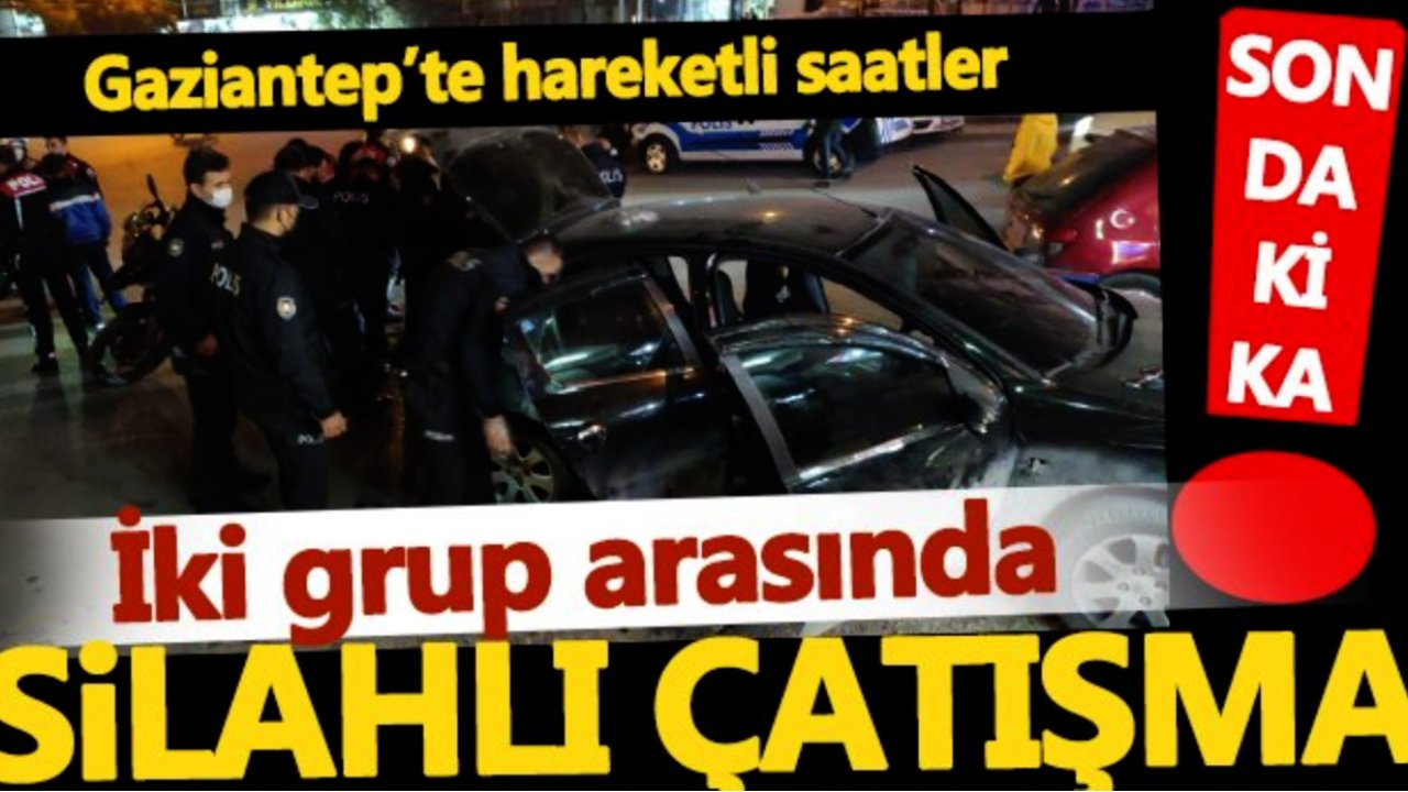 Gaziantep'te Mahallede Silahlı Çatışma! Birbirlerlerine Kurşun Yağdırdılar! Yaralılar var