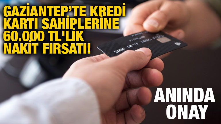 Gaziantep’te Kredi Kartı Sahiplerine 60.000 TL'lik Nakit Fırsatı! Akbank’tan Dijital Başvuruya Anında Onay